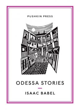 Odessa Stories, Isaac Babel