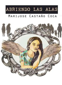 Abriendo Las Alas, Maria José Castaño Coca