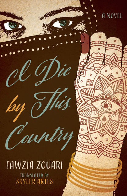 I Die by This Country, Fawzia Zouari