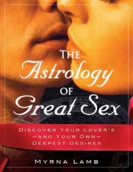 The Astrology of Great Sex, Myrna Lamb