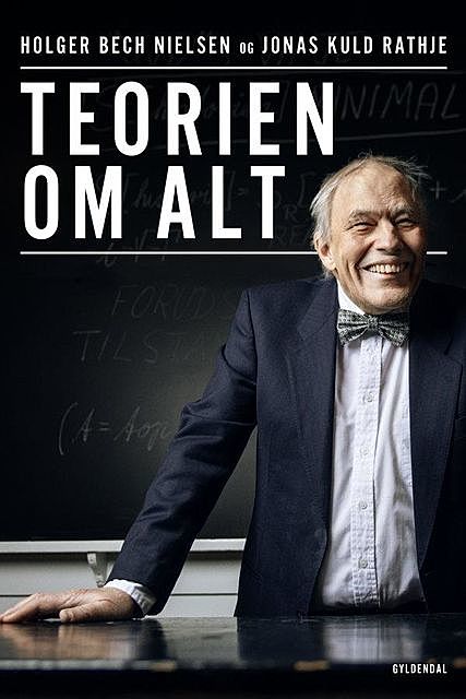 Teorien om alt (Gratis uddrag), Holger Bech Nielsen, Jonas Kuld Rathje