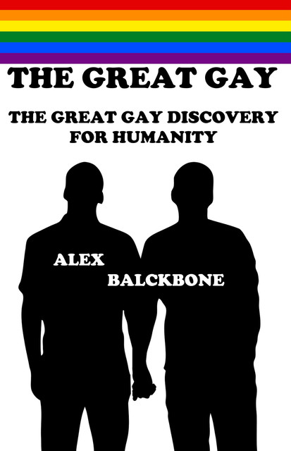 THE GREAT GAY, Alex Blackbone