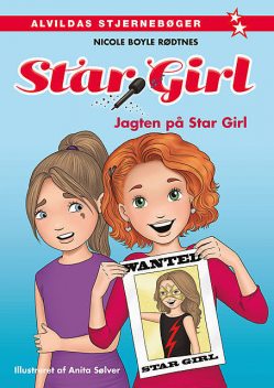 Star Girl 3: Jagten på Star Girl, Nicole Boyle Rødtnes