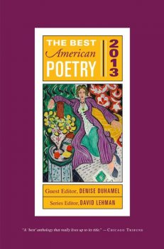 The Best American Poetry 2013, David Lehman