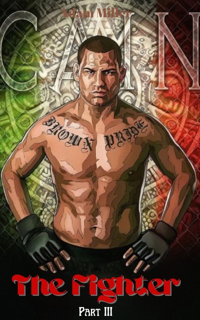 The Fighter, Adam Miller