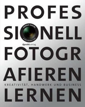 Professionell fotografieren lernen, Dennis Savini