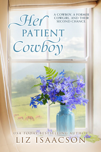 Her Patient Cowboy, Liz Isaacson