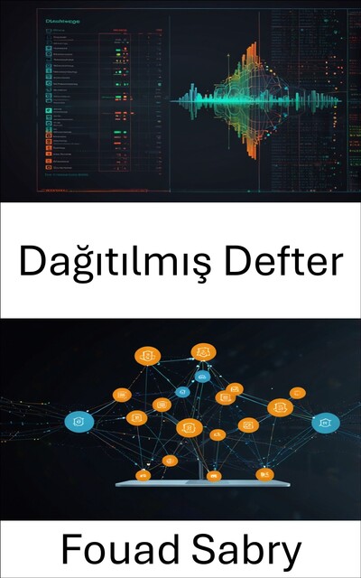 Dağıtılmış Defter, Fouad Sabry