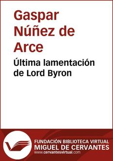 Última lamentación de Lord Byron, Gaspar NÃºÃ±ez de Arce