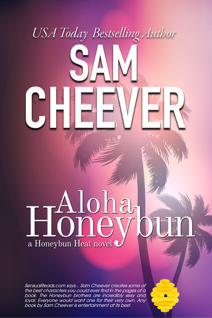 Aloha Honeybun, Sam Cheever