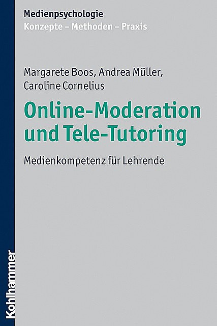 Online-Moderation und Tele-Tutoring, Andrea Müller, Caroline Cornelius, Margarete Boos