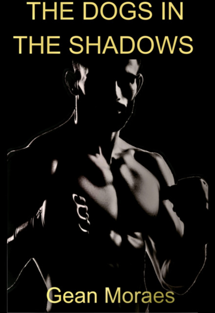 The Dogs In The Shadows, Gean Moraes