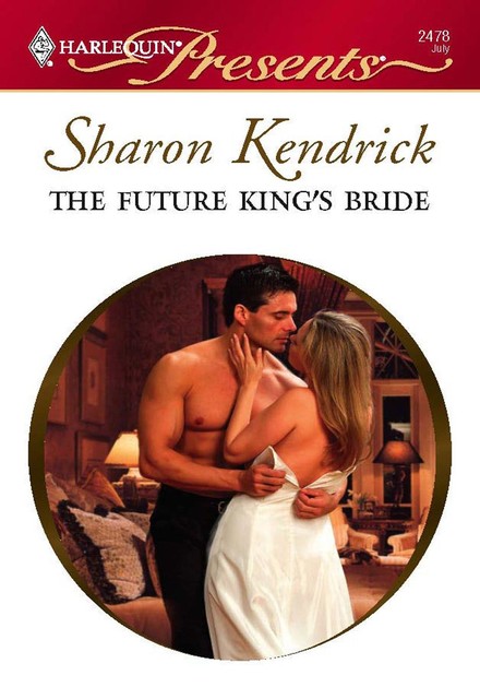 The Future King's Bride, Sharon Kendrick