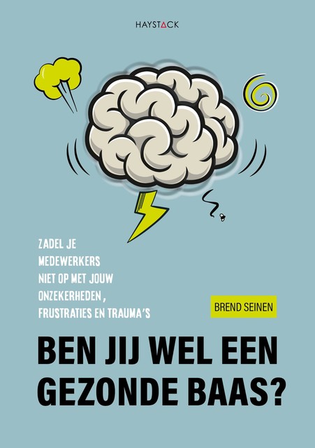 Ben jij wel een gezonde baas, Brend Seinen