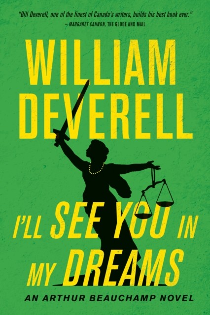 I'll See You In My Dreams, William Deverell