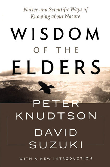 Wisdom of the Elders, David Suzuki, Peter Knudtson