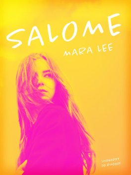 Salome, Mara Lee