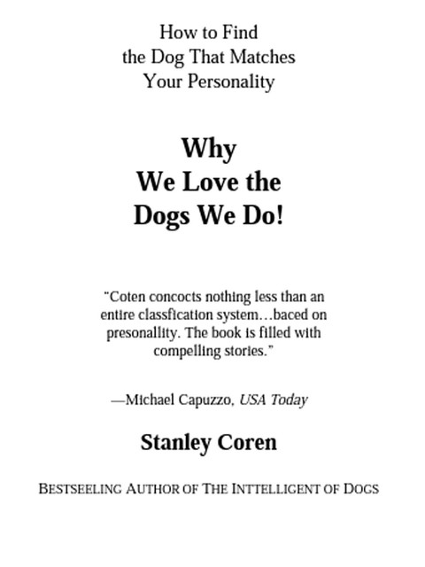 Why We Love the Dogs We Do, Stanley Coren