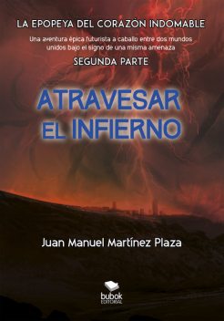 Atravesar el infierno, Juan Manuel Martínez Plaza