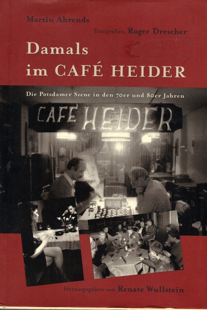 Damals im Café Heider, Martin Ahrends
