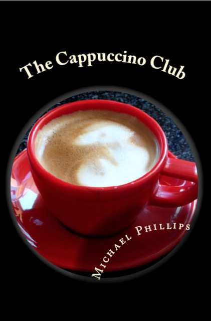 The Cappuccino Club, Michael Phillips