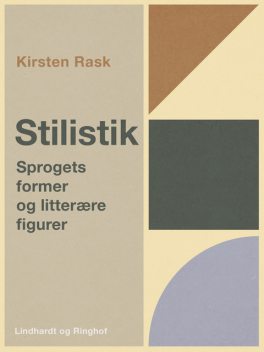 Stilistik. Sprogets former og litterære figurer, Kirsten Rask