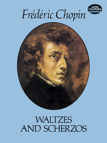 Waltzes and Scherzos, Frederic Chopin