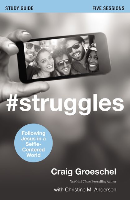 #Struggles Study Guide, Craig Groeschel