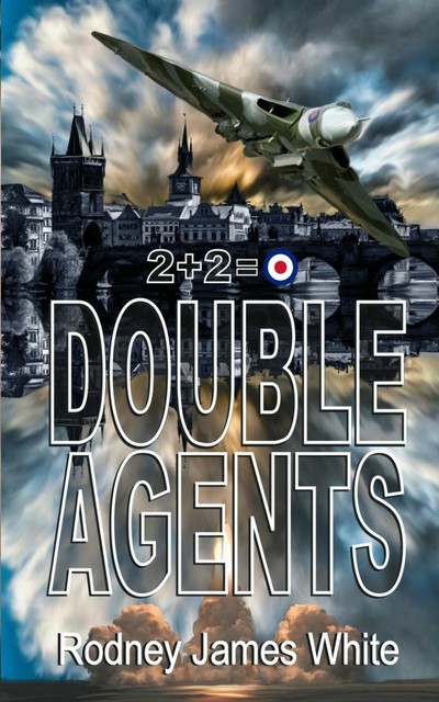 Double Agents 2 + 2 = 0, Robert White