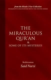 Miraculous Quran and Some of its Mysteries, Bediuzzaman Said Nursi