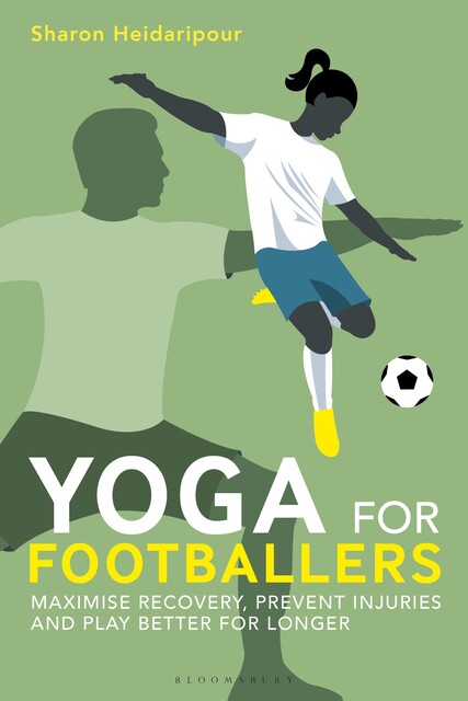Yoga for Footballers, Sharon Heidaripour