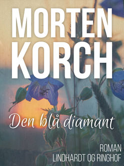 Den blå diamant, Morten Korch