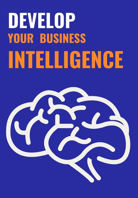 Develop your business intelligence, Digital World