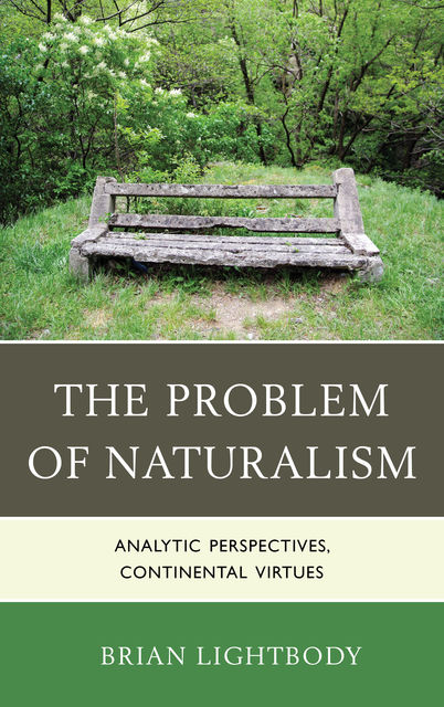The Problem of Naturalism, Brian Lightbody