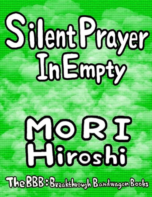 Silent Prayer In Empty, Hiroshi Mori