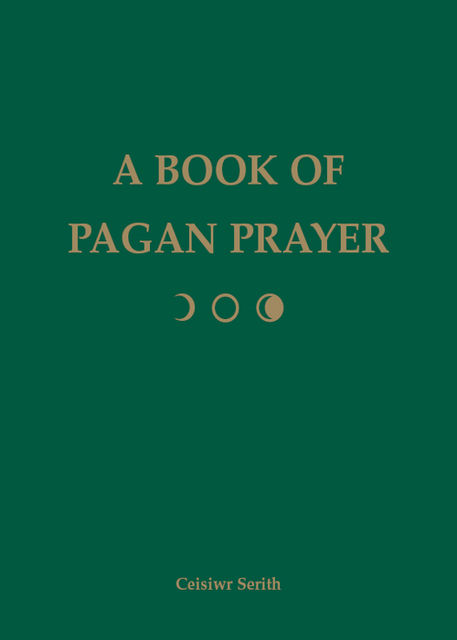A Book of Pagan Prayer, Ceisiwr Serith
