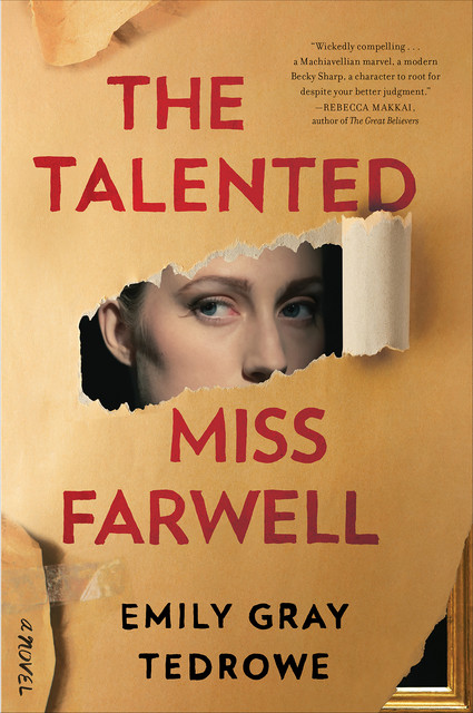 The Talented Miss Farwell, Emily Gray Tedrowe