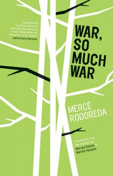 War, So Much War, Mercè Rodoreda