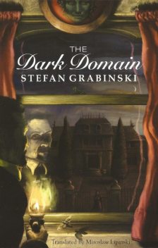 The Dark Domain, Stefan Grabinski
