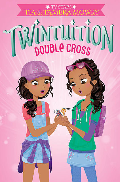 Twintuition: Double Cross, Tamera Mowry, Tia Mowry