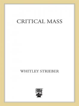 Critical Mass, Whitley Strieber