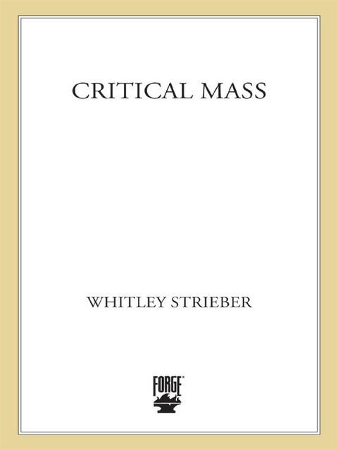 Critical Mass, Whitley Strieber