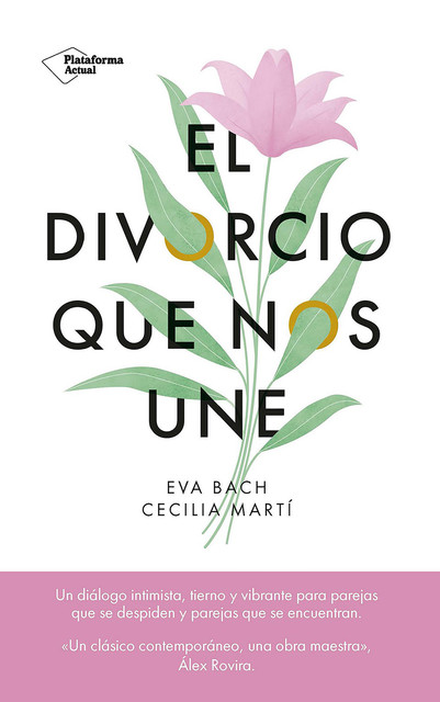 El divorcio que nos une, Eva Bach, Cecilia Martí