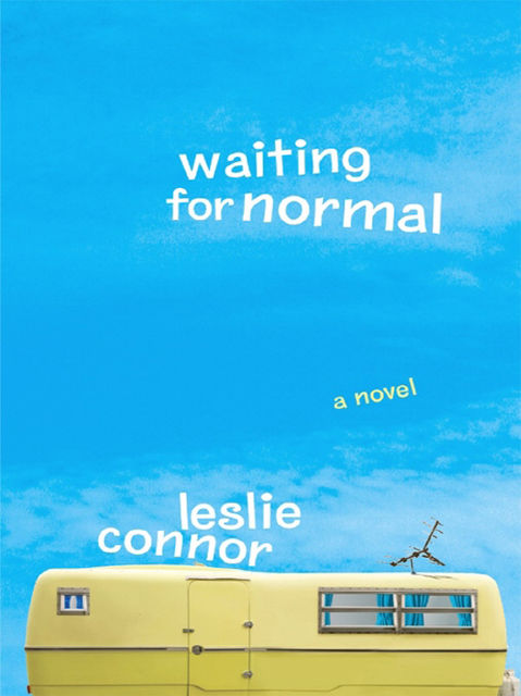 Waiting for Normal, Leslie Connor