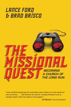 The Missional Quest, Lance Ford, Brad Brisco