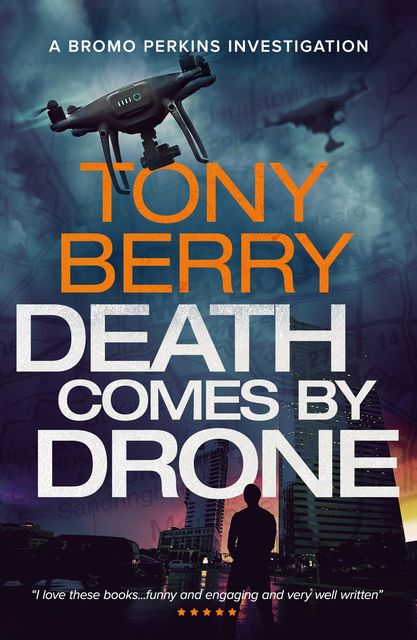 Death Comes By Drone, Tony Berry