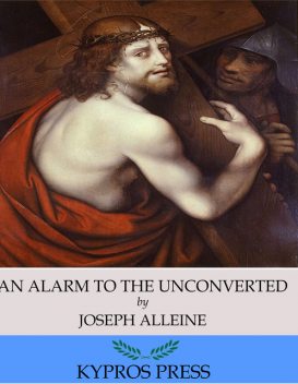 An Alarm to the Unconverted, Joseph Alleine