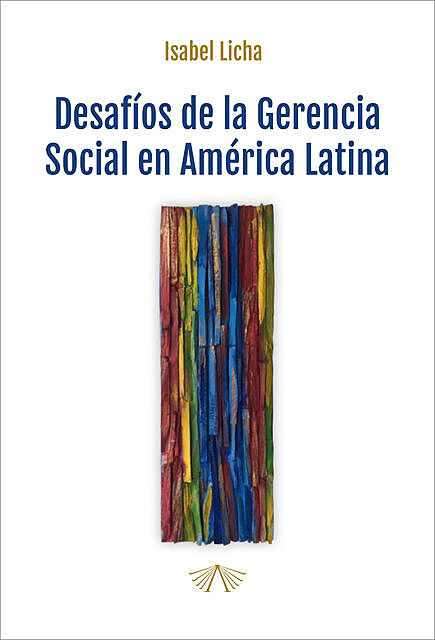 Desafíos de la gerencia social en América Latina, Isabel Licha