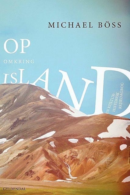 Op omkring Island (Læseprøve), Michael Böss