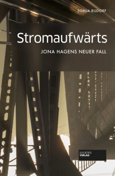 Stromaufwärts, Sonja Rudorf